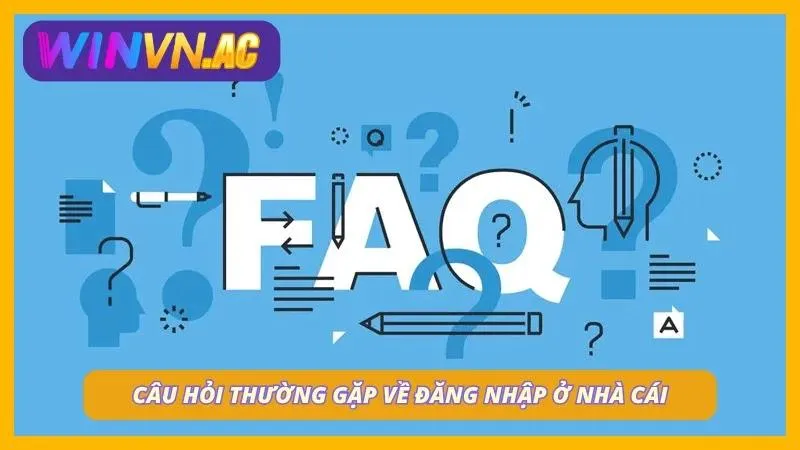 FAQ của thành viên trong quá trình đăng nhập ở nền tảng