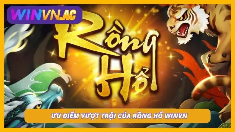 Sảnh game rồng hổ tại nhà cái uy tín