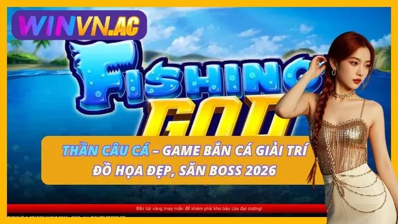 thần câu cá