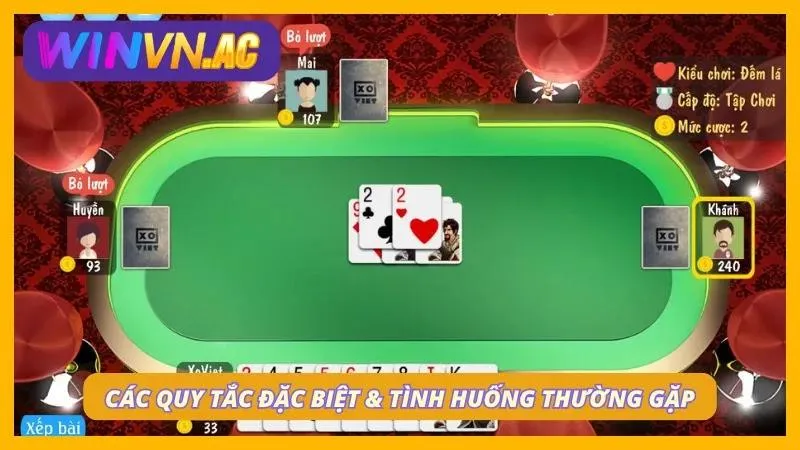 Các quy tắc đặc biệt trong tiến lên và những tình huống thường gặp trong một ván bài